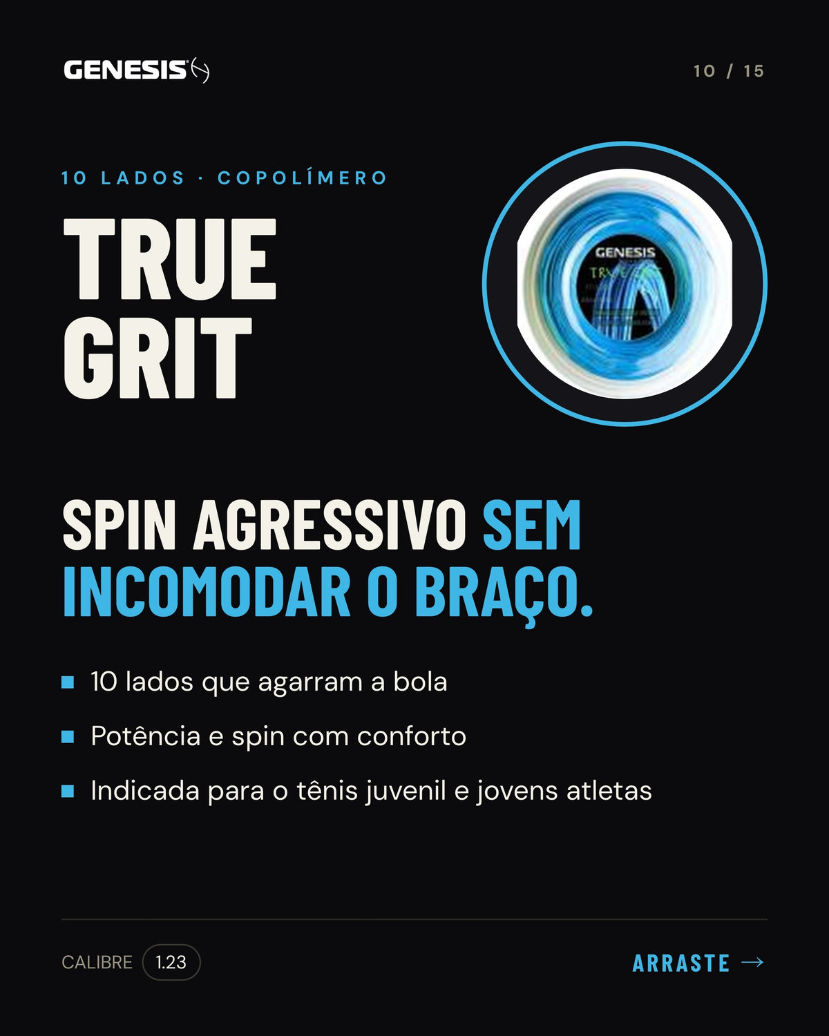 Características da corda Genesis True Grit