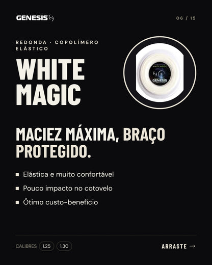 Características da corda Genesis White Magic